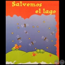 SALVEMOS EL LAGO - Autora: RENE FERRER - Ao 2007